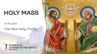 Holy Catholic Mass - The Most Holy Trinity Sunday - 25 May 2024