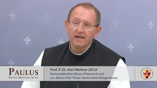 Paulus als erster Direktor der Päpstlichen Missionswerke – Prof. P. Dr. Karl Wallner