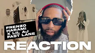 Frenzo Harami X Lil AJ - Fast Lane [Official Music Reaction] | Elite Uk talent