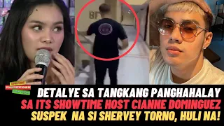 Detalye Sa Tangkang PangHahalay Sa It's Showtime Host Cianne Dominguez Ni Suspek Shervey Torno