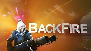 TF2 | Pyro Frag Movie - Backfire (part 1)