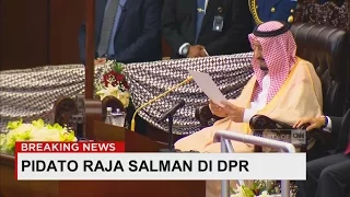 Ini Pidato Lengkap Raja Salman di DPR ; Raja Salman ke Indonesia