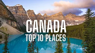 Top 10 places to visit in Canada