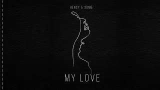 HENSY & ЗОМБ - My Love 2021