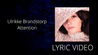 Ulrikke Brandstorp - Attention Lyric Video #mgp2020