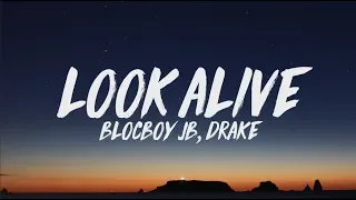 BlocBoy JB, Drake - Look Alive (Lyrics)