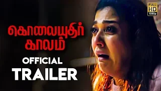Kolaiyuthir Kaalam Official Trailer | Nayanthara Movie | Review & Reactions