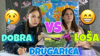 Dobra VS Loša DRUGARICA! U ŠKOLI, NA ODMORU...!