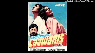 Mere Angne Mein (Male) - Laawaris (1981)