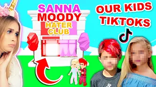 Our Kids Made A SANNA And MOODY HATER CLUB In These *TIKTOKS* (Roblox)