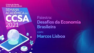 Semana Acadêmica CCSA - Desafios da Economia Brasileira