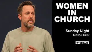 Women in Church - Michael Miller