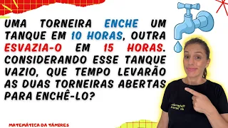 Como Resolver Questão TORNEIRAS - @MatematicadaTamires