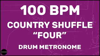 Country Shuffle (Four) | Drum Metronome Loop | 100 BPM