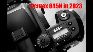 Pentax 645N in 2023 - Medium format as easy as 35mm photography