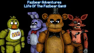 [SFM FNAF] Fazbear Adventures - Life Of The Fazbear Gang [Episode 1]