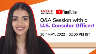 ASK a VISA OFFICER | 10th May 2022 | LIVE Q&A with an Officer of the US Visa Consulate