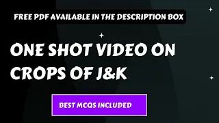 || Lecture-6 || One Shot Video on Crops of J&K including best MCQs ||Useful For All JKSSB Exams ||