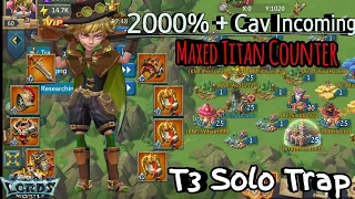 Lords Mobile - T3 Solo Trap got G@ng B@nged by Ar. | Maxed Titan Crazy Counter .