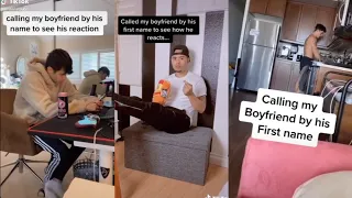 Call Your Bf By His First Name & See His Reaction Tiktok Compilation