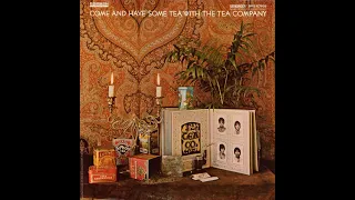 Come And Have Some Tea With The Tea Company - THE TEA COMPANY (1968)