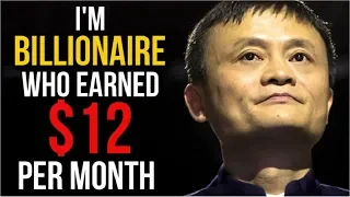 How The "Loser" Who Earned $12 a Month Became a Billionaire - Motivational Success Story Of Jack Ma