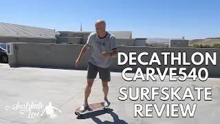 Decathlon Carve 540 Surfskate Review