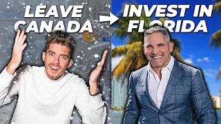 Leave Canada and Invest in Florida! (Grant Cardone Strategy)