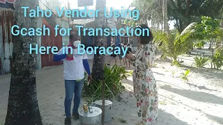 Boracay Beautiful Morning and Taho Vendor Using Gcash for Transaction