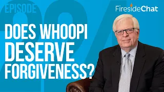 Fireside Chat Ep. 224 — Does Whoopi Deserve Forgiveness? | Fireside Chat
