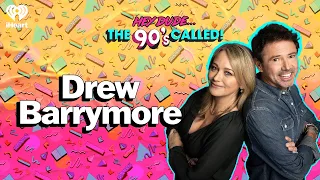 It's a Drew Barrymore Show Takeover!! | Hey Dude... The 90s Called!