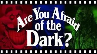 The Horror of ARE YOU AFRAID OF THE DARK?