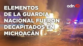 Emboscaron a la Guardia Nacional en Michoacán I Todo Personal
