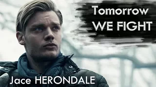 Jace Herondale | Tomorrow We Fight