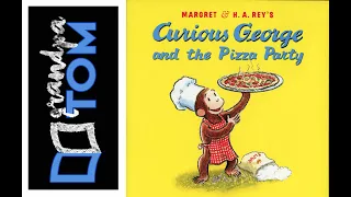 Curious George and the birthday surprise by Margaret and H.A, Rey read by Grandpa Tom