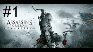 Assassin's Creed 3 Remastered - Полное прохождение на Русском языке  - ЧАСТЬ 1