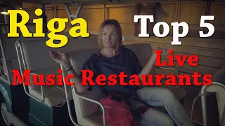 Latvia, Riga Nightlife: Top5 Live Music Restaurants.Visit Riga: What To Do? Where To Dance?