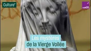 Les mystères de la "Vierge Voilée" de Giovanni Strazza