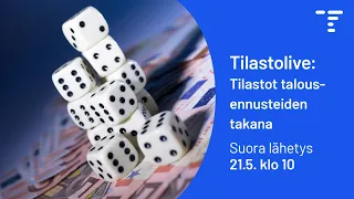 Tilastolive: Tilastot talousennusteiden takana