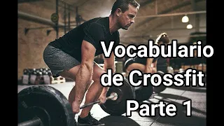 Vocabulario de CROSSFIT parte 1