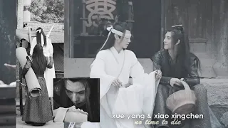 [the untamed] xue yang & xiao xingchen | no time to die