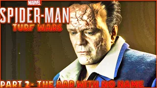 Marvel's Spider-Man Truf Wars Walkthrough Part 2- The Bar With No Name |  (PS4 Pro) DLC Gameplay