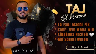Taj El Baroudi | Zahri Win / Hna Khir Manhom | Rai Live Ft Abid Maestro