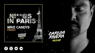 Jay Z & Kanye West vs Mike Candys - N!**@S In Paris Fresh (Carlos Rivera VIP Mashup)