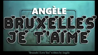 Angèle - Bruxelles je t'aime [LYRICS - ENGLISH] & PAROLES Day1 Version