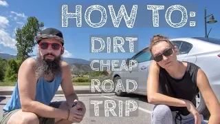 How To: Dirt Cheap Road Trip