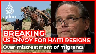 US envoy for Haiti quits over mistreatment of Haitian migrants
