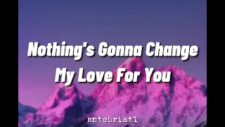 Nothing's Gonna Change my Love For You - George Benson