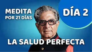 🧘‍♂️ Día 2 - Meditación Guiada - SALUD PERFECTA con Deepak Chopra