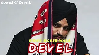 Devel song || slowed & reverb || sidhu